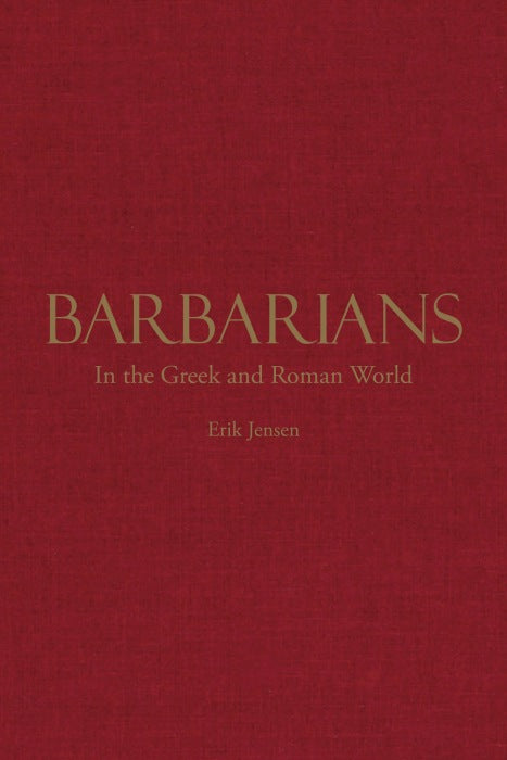 Barbarians in the Greek and Roman World