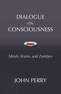 Dialogue on Consciousness