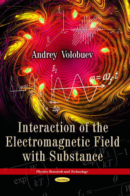 Interaction of the Electromagnetic Field with Substance