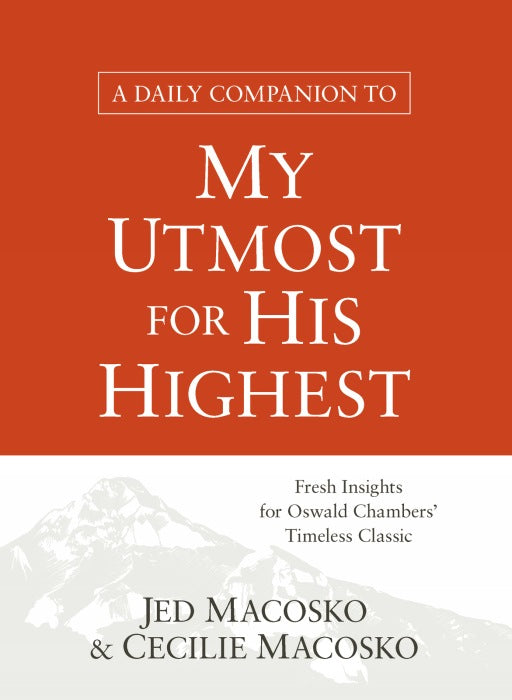 A Daily Companion to My Utmost for His Highest