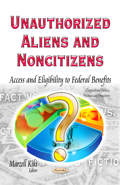 Unauthorized Aliens & Noncitizens