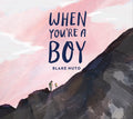 When You're a Boy