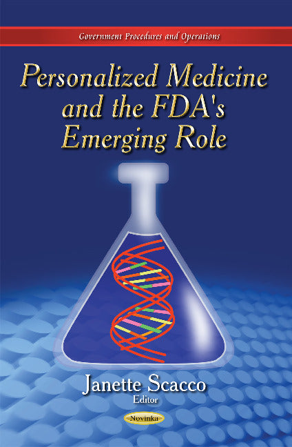 Personalized Medicine & the FDA's Emerging Role