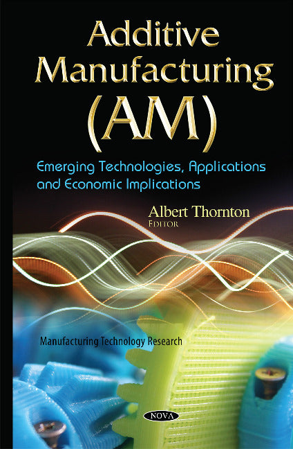 Additive Manufacturing (AM)