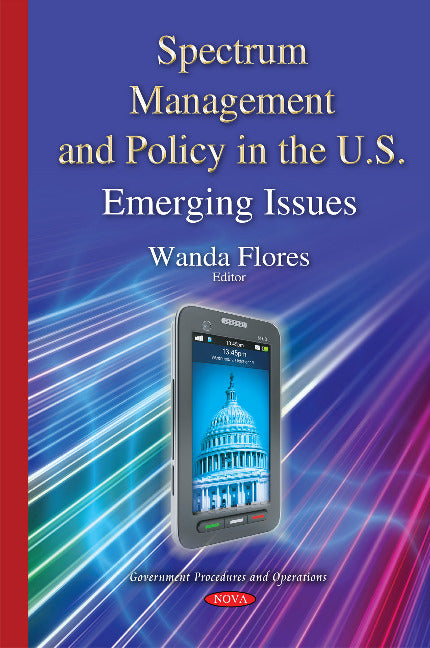 Spectrum Management & Policy in the U.S.