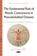 Fundamental Role of Muscle Contractures in Musculoskeletal Diseases