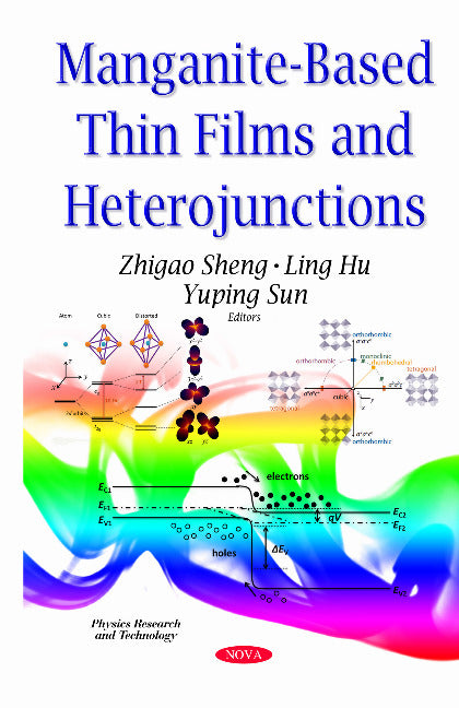 Manganite-Based Thin Films & Heterojunctions