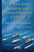 U.S. Navy Force Structure & Forward Presence Overseas