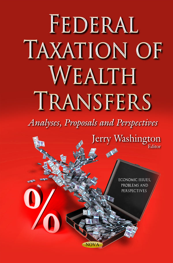 Federal Taxation of Wealth Transfers