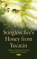 Stingless Bee Honeys from Yucatán