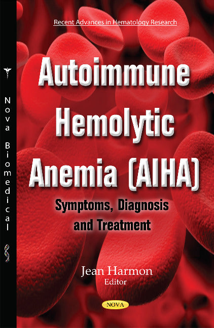 Autoimmune Hemolytic Anemia (AIHA)