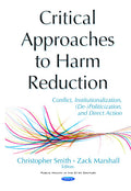 Critical Approaches to Harm Reduction