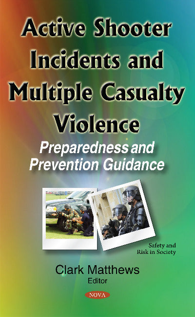 Active Shooter Incidents & Multiple Casualty Violence
