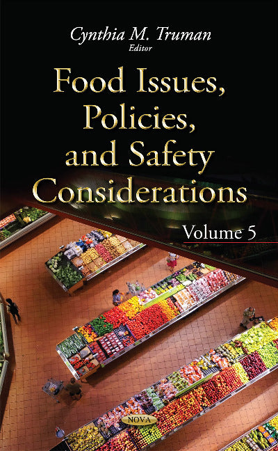 Food Issues, Policies, & Safety Considerations