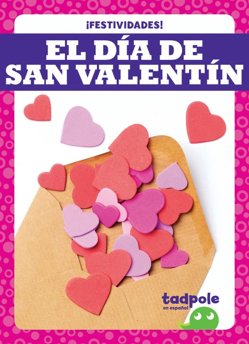 El Dia de San Valentin - Valentine's Day