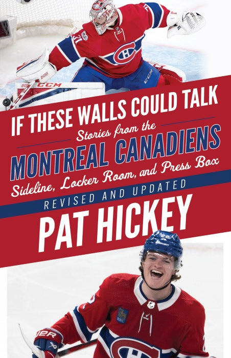 If These Walls Could Talk: Montreal Canadiens
