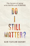 Do I Still Matter?