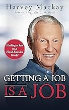 Getting a Job is a Job
