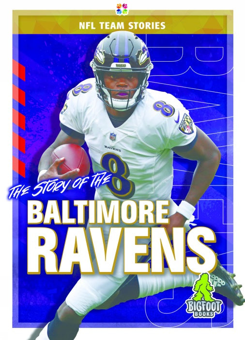 The Story of the Baltimore Ravens