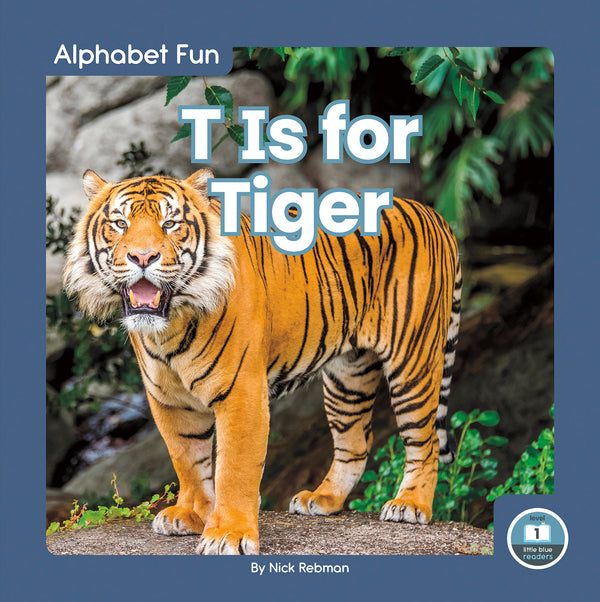 T Is for Tiger