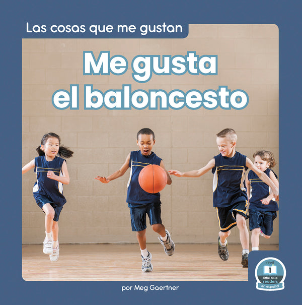 Me gusta el baloncesto (I Like Basketball)