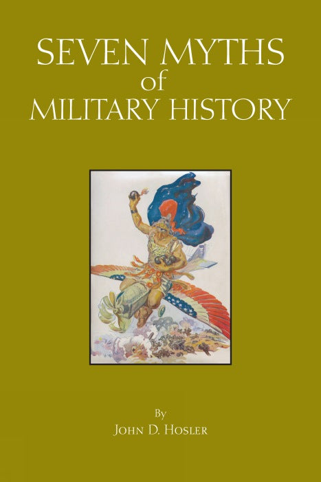 Seven Myths of Military History