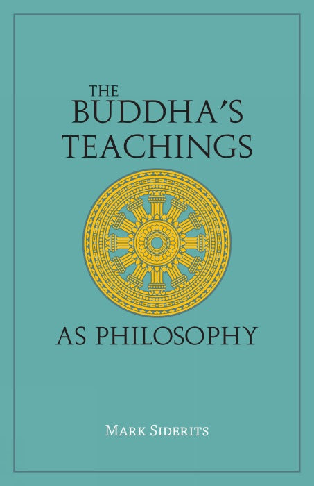 The Buddha's Teachings As Philosophy