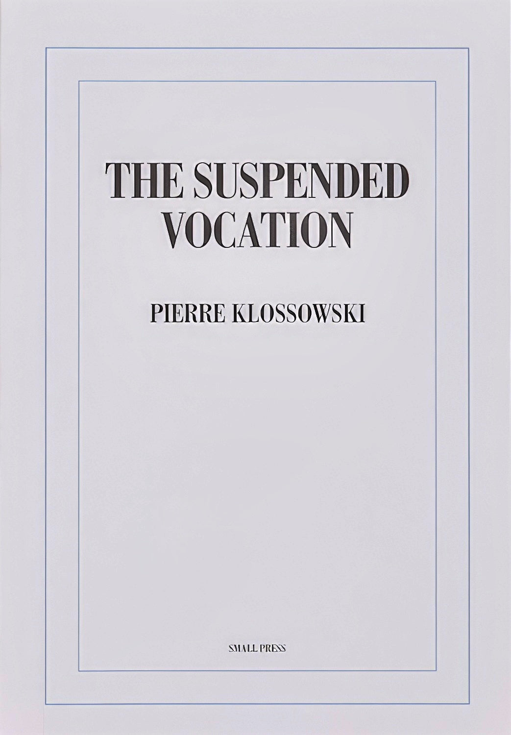 The Suspended Vocation