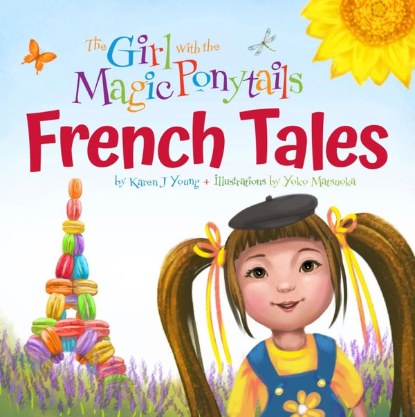 The Girl With the Magic Ponytails: French Tales