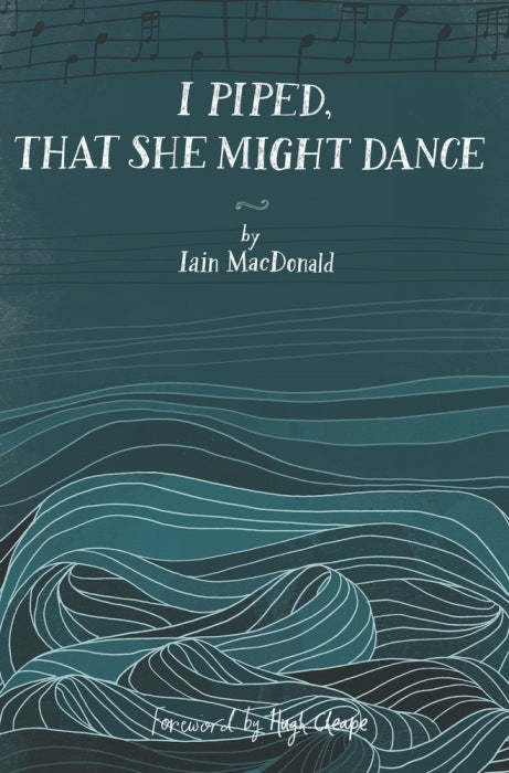 I Piped, That She Might Dance