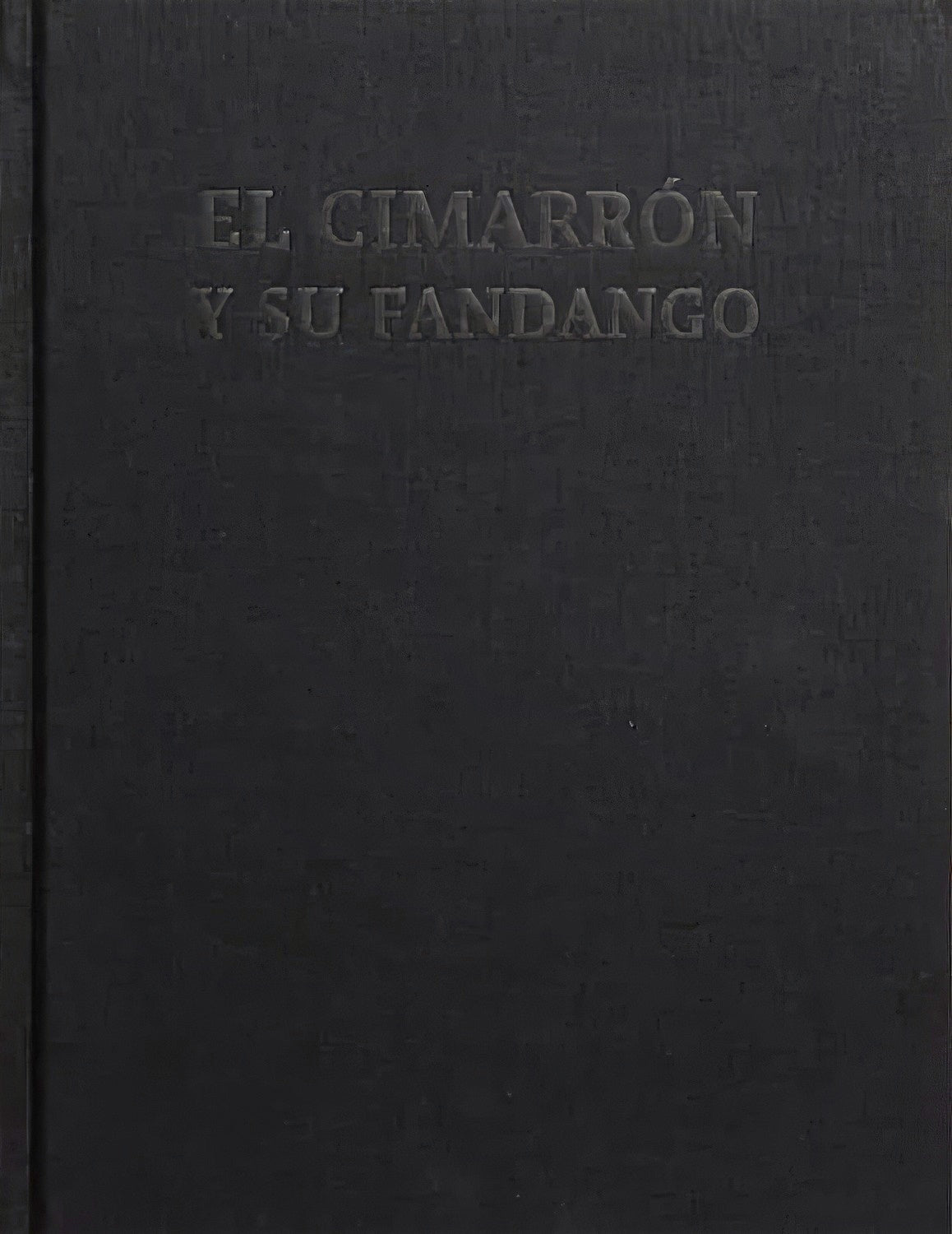 El Cimarron y su Fandango