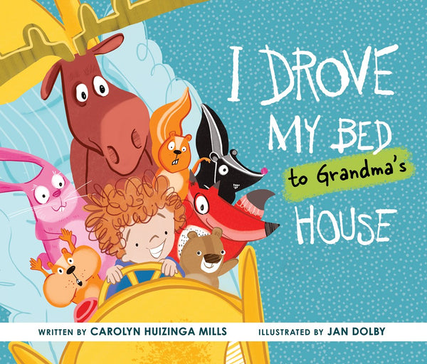 I Drove My Bed to Grandma’s House