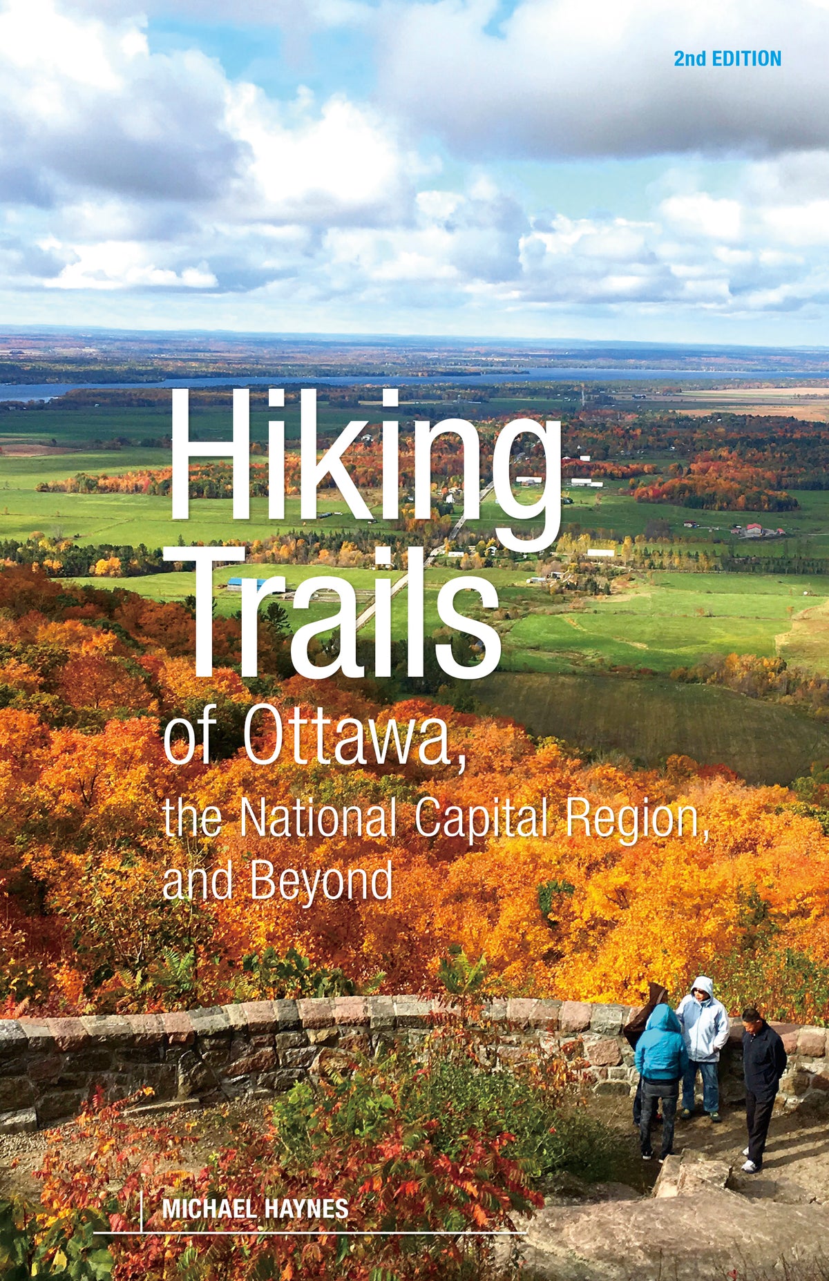 Hiking Trails of Ottawa, the National Capital Region, and Beyond, 2nd Edition