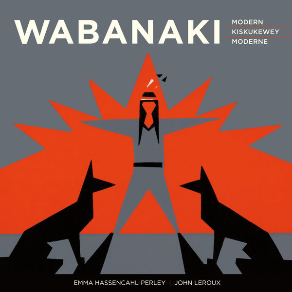Wabanaki Modern | Wabanaki Kiskukewey | Wabanaki Moderne