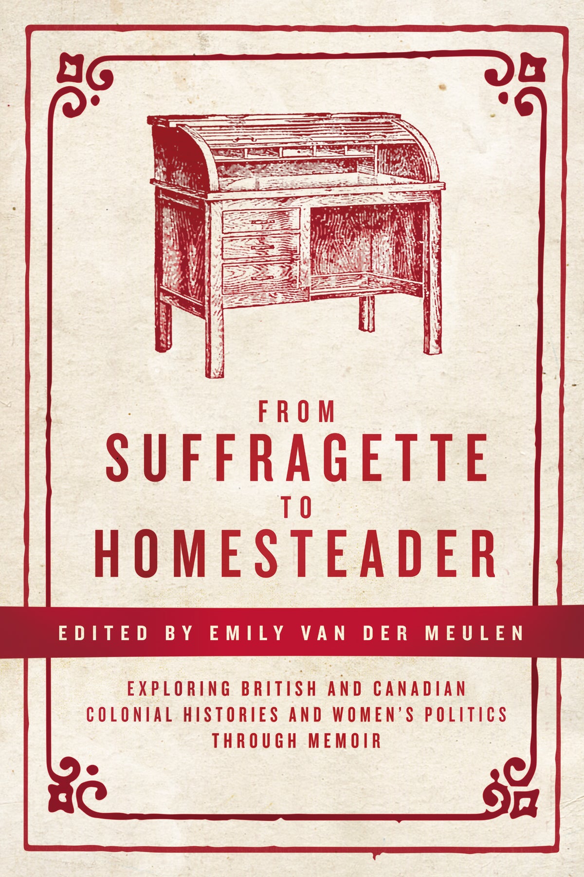 From Suffragette to Homesteader