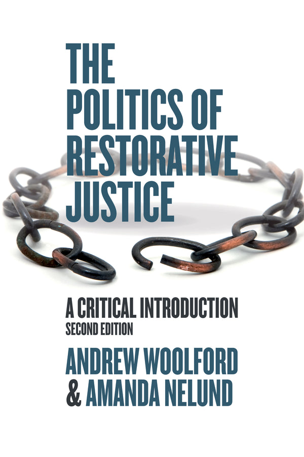 The Politics of Restorative Justice, 2nd Edition