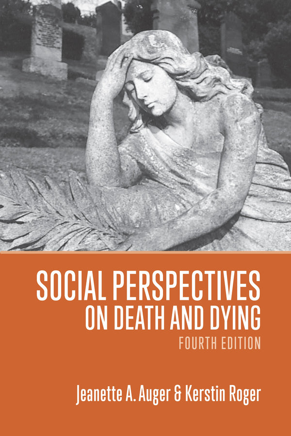 Social Perspectives on Death and Dying, 4th Edition