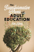 The Transformative Power of Adult Education