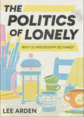 The Politics of Lonely