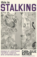 This Is Stalking
