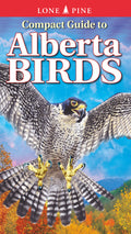 Compact Guide to Alberta Birds