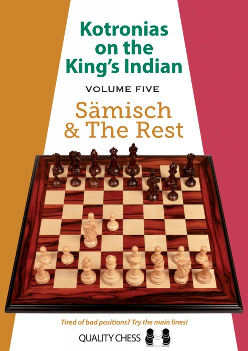 Kotronias on the King's Indian 5: Saemisch and The Rest