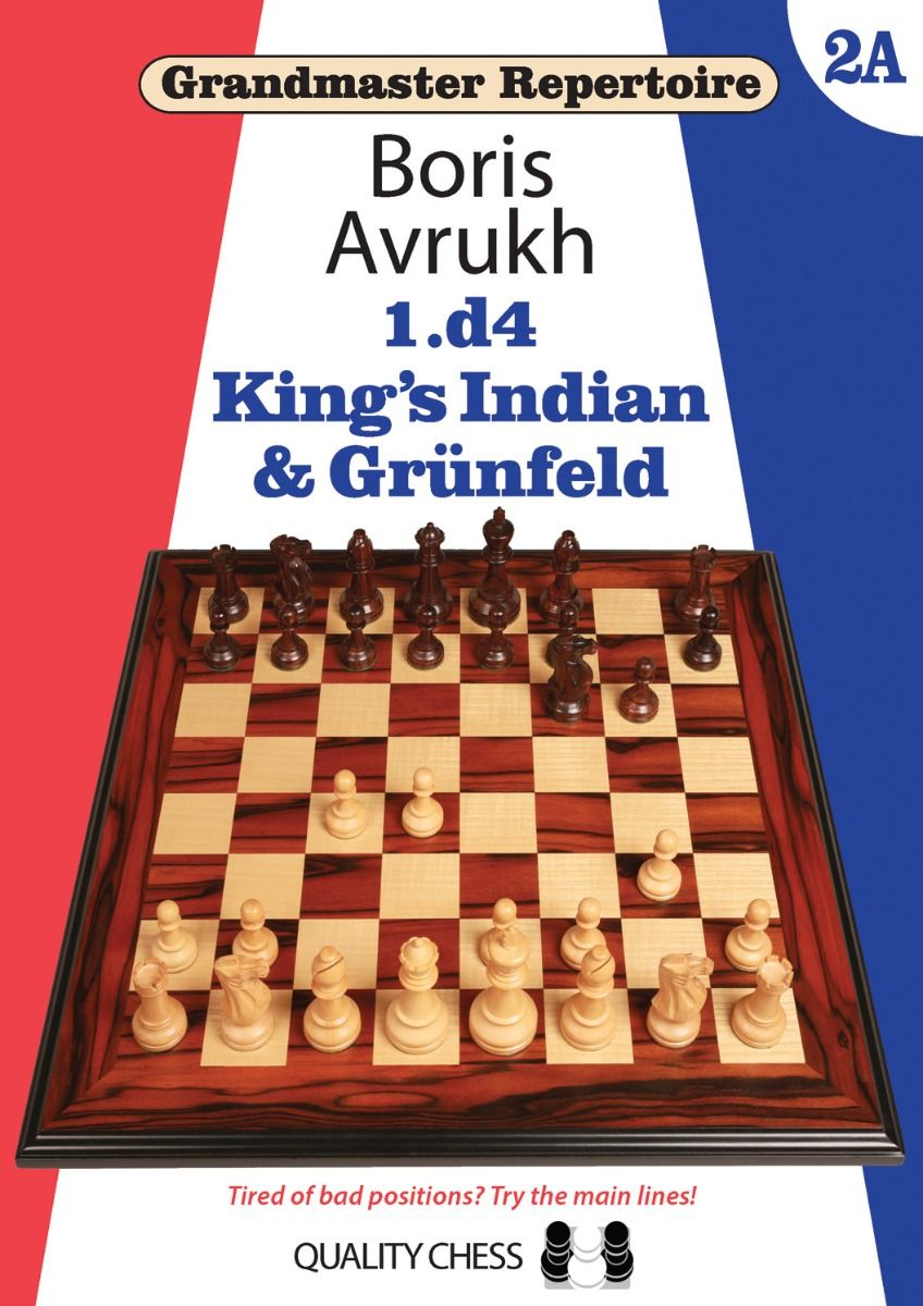 Grandmaster Repertoire 2A - 1.d4 King's Indian and Grünfeld