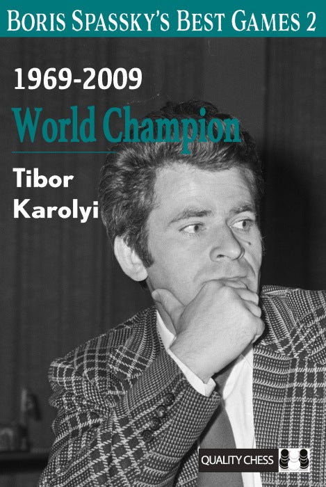Boris Spassky’s Best Games 2