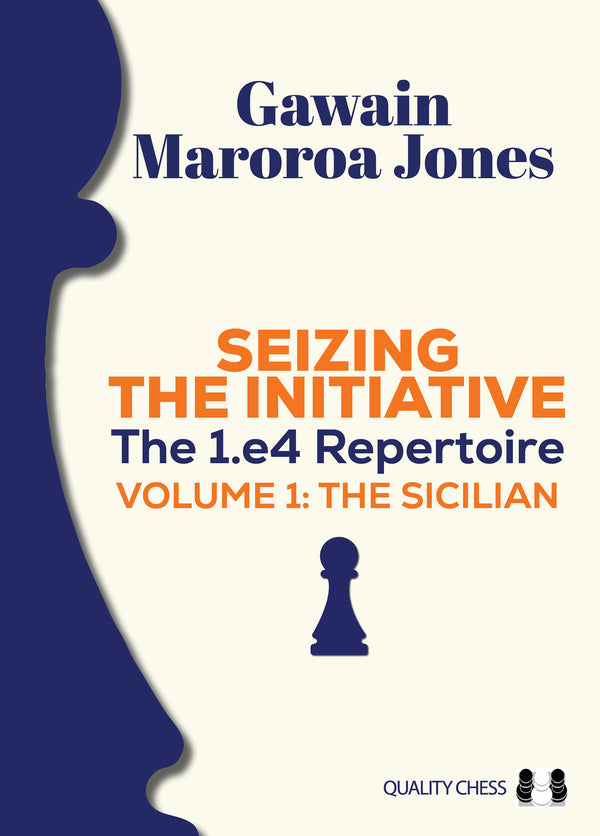 Seizing the Initiative – The 1.e4 Repertoire