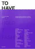 To Have & To Hold: 7 FASHION