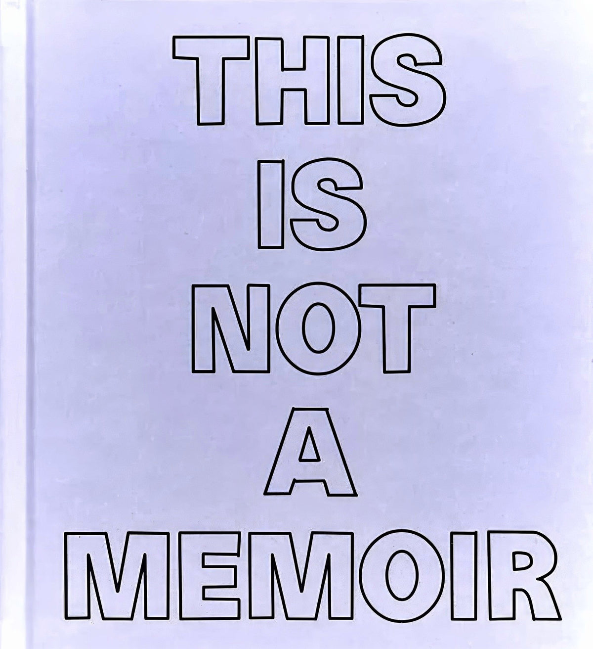 This Is Not a Memoir