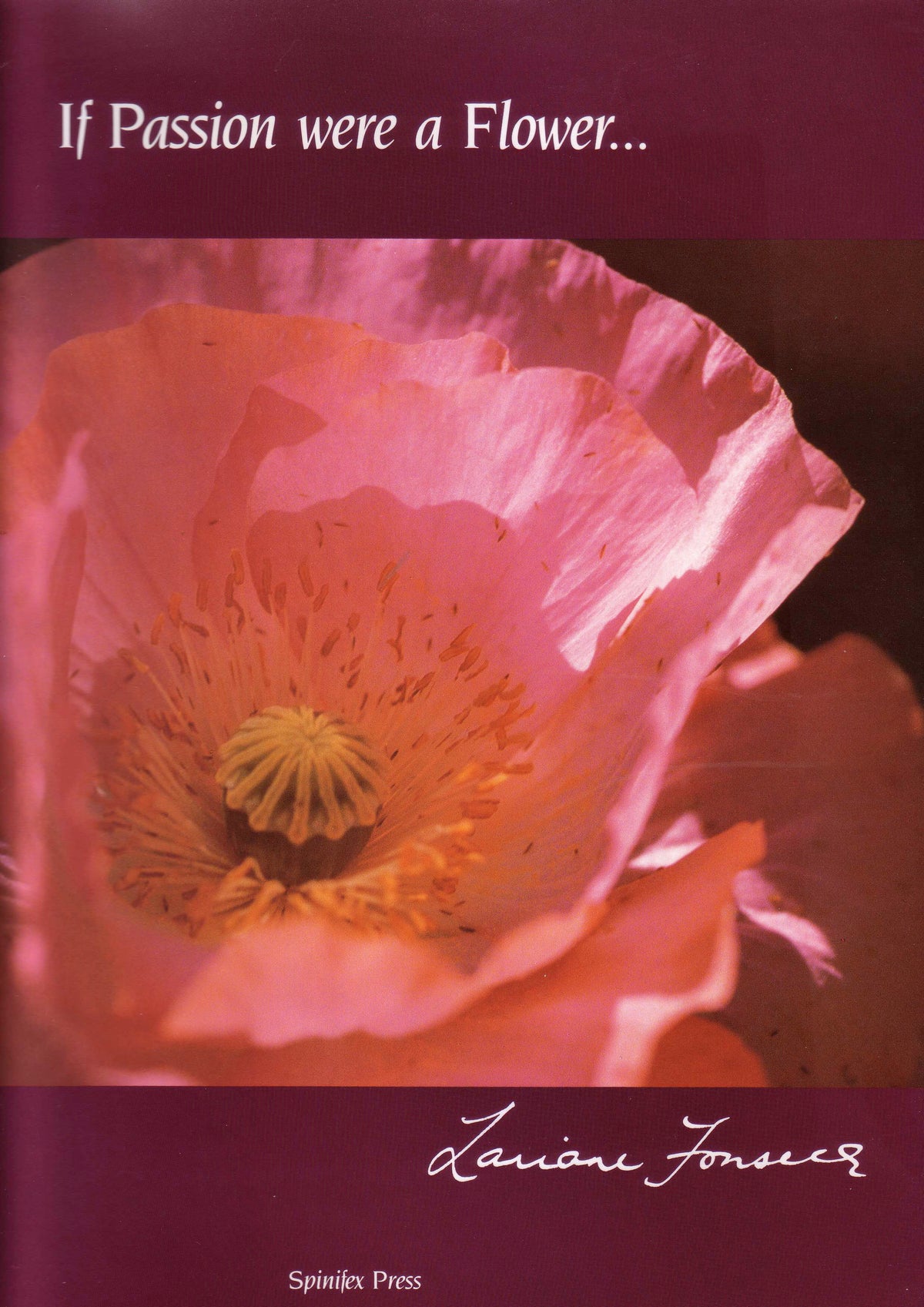 If Passion Were A Flower…