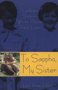 To Sappho, My Sister