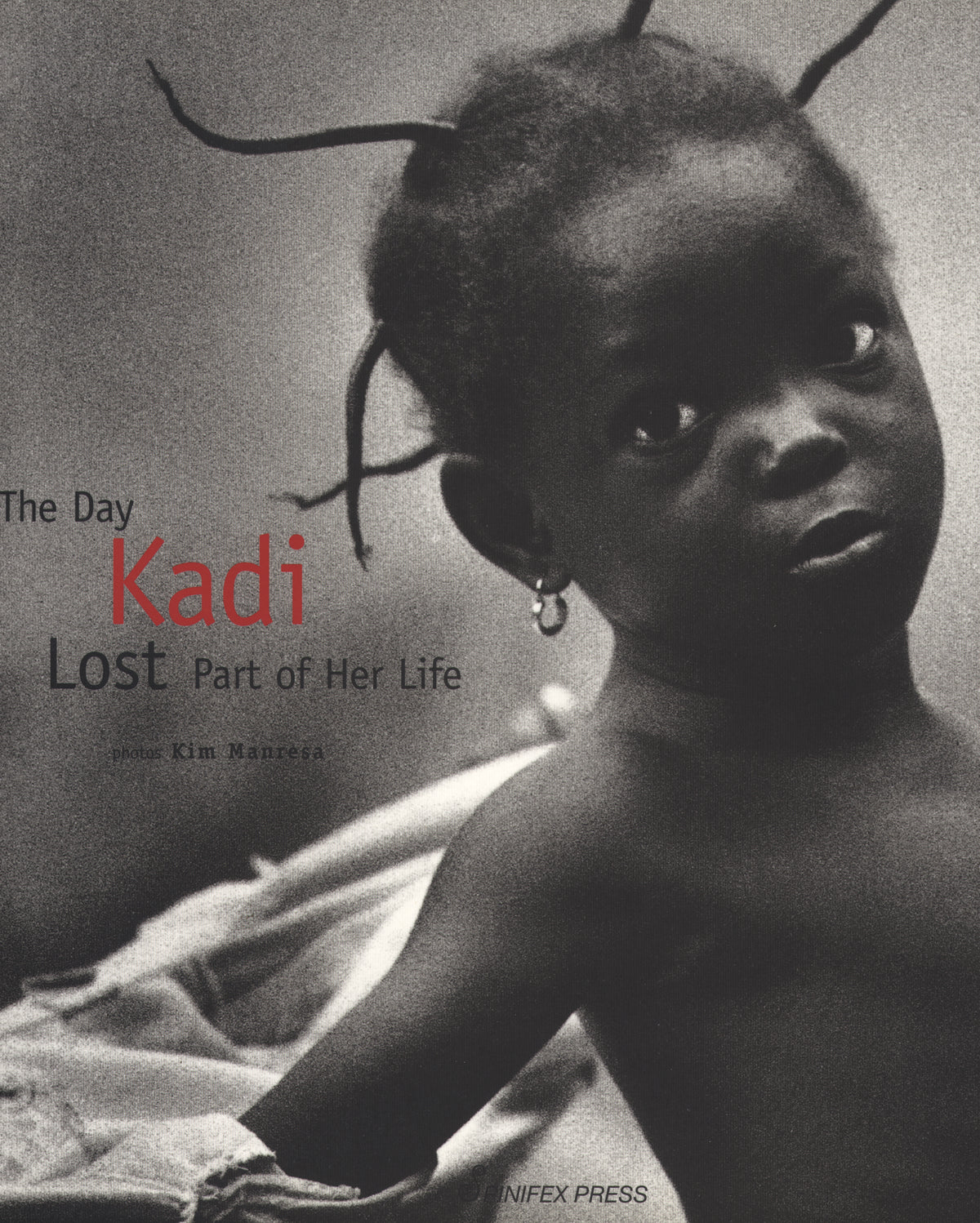 The Day Kadi Lost Part of Her Life